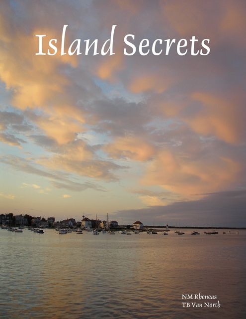 Island Secrets, NM Rheneas, TB Van North