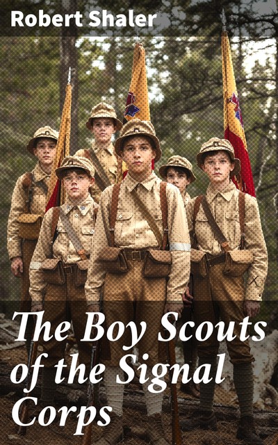 The Boy Scouts of the Signal Corps, Robert Shaler