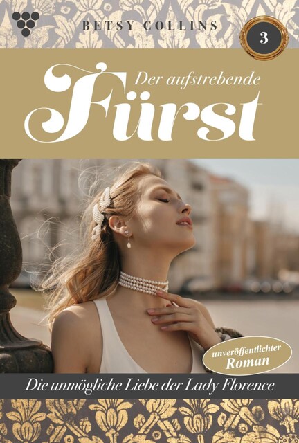 Der junge Fürst 3 – Familienroman, Betsy Collins