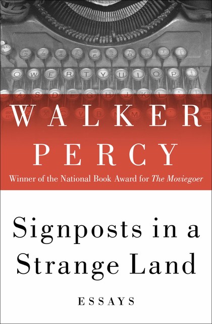 Signposts in a Strange Land, Percy Walker