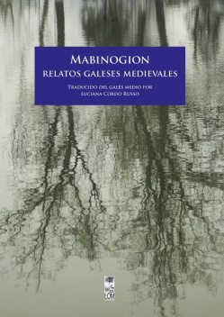 Mabinogion. Relatos galeses medievales, Varios Autores