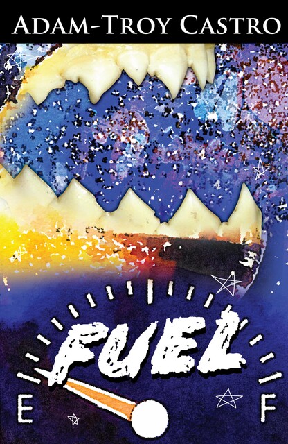 Fuel, Adam-Troy Castro
