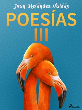 Poesías III, Juan Meléndez Valdés