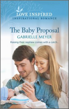 The Baby Proposal, Gabrielle Meyer