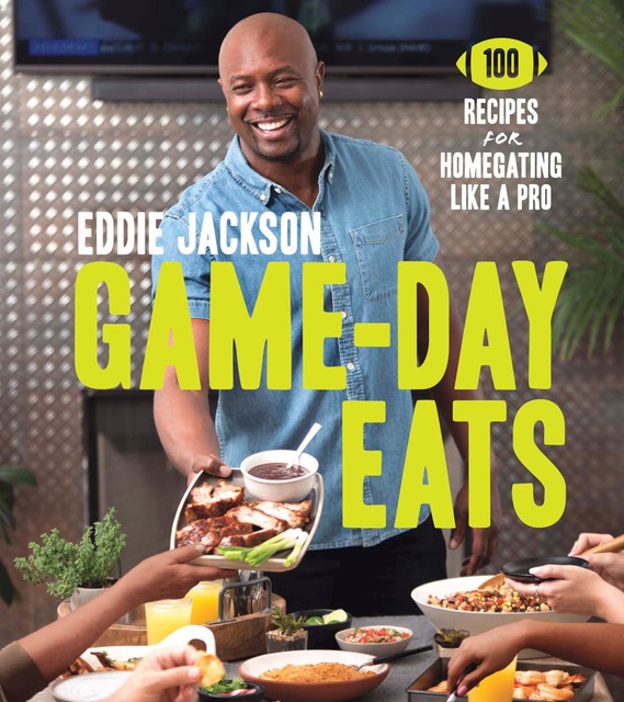 Game-Day Eats, Eddie Jackson