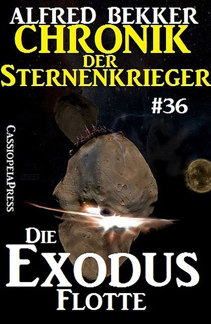 Chronik der Sternenkrieger 36: Die Exodus-Flotte, Alfred Bekker