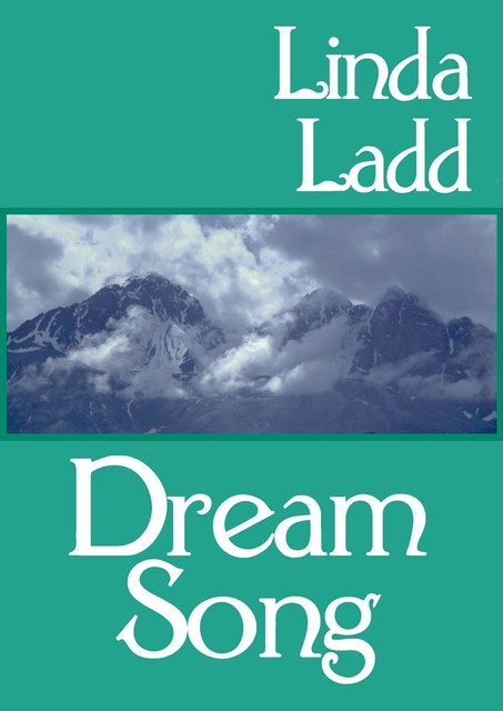 Dream Song, Linda Ladd