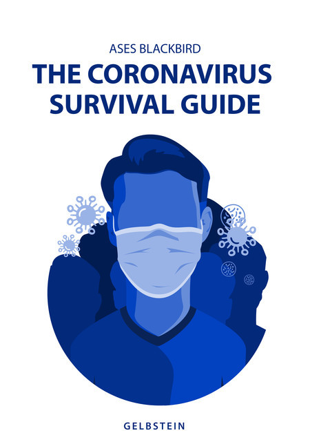 THE Coronavirus survival Guide, ASES BLACKBIRD