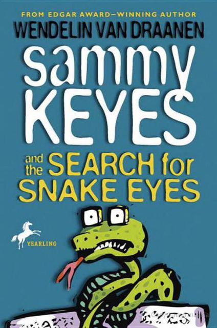 Sammy Keyes and the Search for Snake Eyes, Wendelin van Draanen