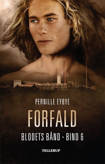 Blodets bånd #6: Forfald, Pernille Eybye