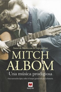 Una música prodigiosa, Mitch Albom