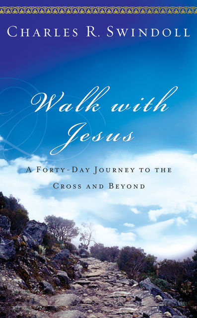 Walk with Jesus, Charles R. Swindoll