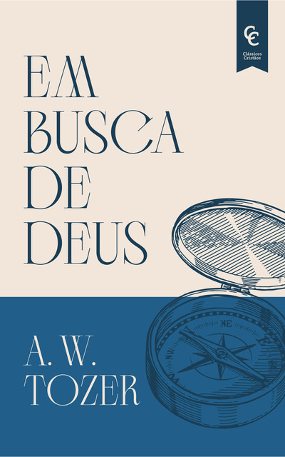 Em busca de Deus, Aiden Wilson Tozer