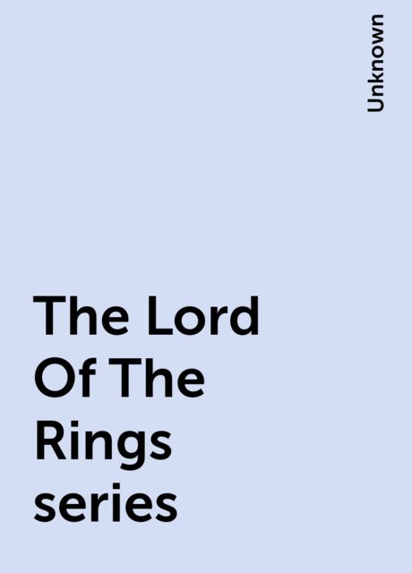 The Lord Of The Rings series, 