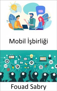 Mobil İşbirliği, Fouad Sabry