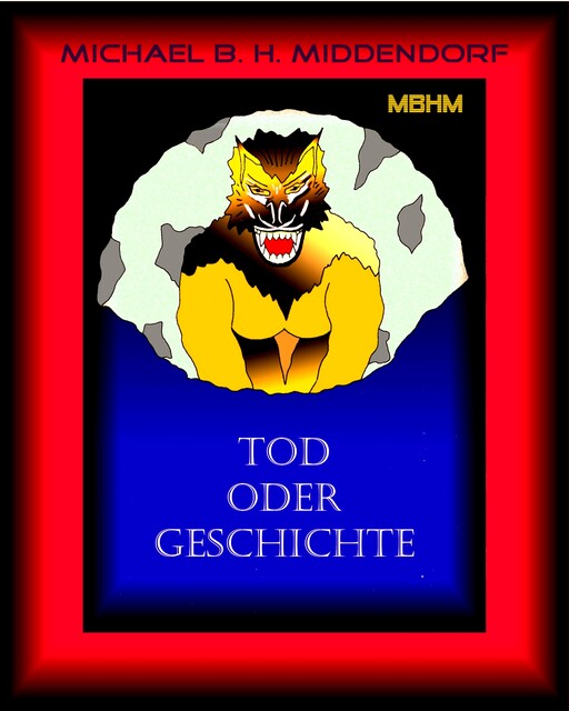 Stadtwerwolf, Michael B.H. Middendorf