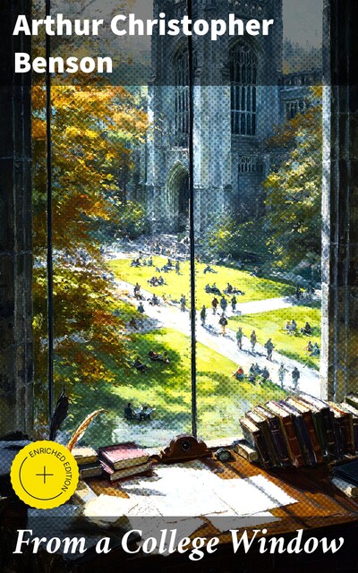 From a College Window, Arthur Christopher Benson