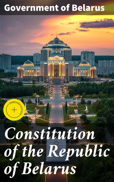 Constitution of the Republic of Belarus, Government of Belarus