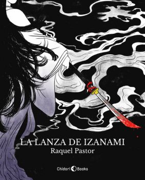 La lanza de Izanami, Raquel Pastor