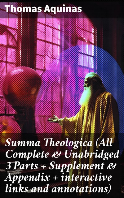 SUMMA THEOLOGICA, Thomas Aquinas