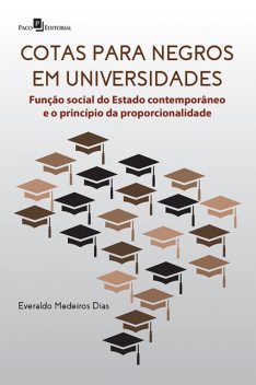 Cotas para negros em universidades, Everaldo Medeiros Dias