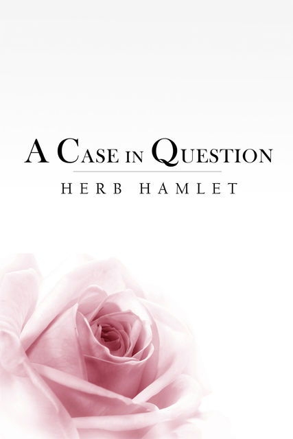 A Case in Question, Herb Hamlet