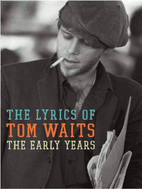 The Early Years, Tom Waits