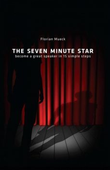 THE SEVEN MINUTE STAR, Florian Mueck