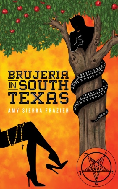 Brujeria in South Texas, Amy Frazier