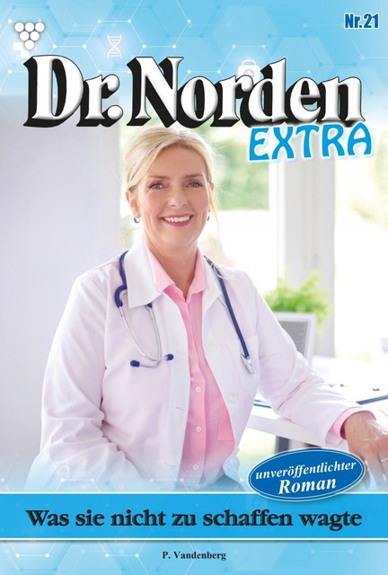 Dr. Norden Extra 21 – Arztroman, Patricia Vandenberg