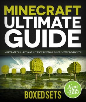 Minecraft Ultimate Guide: Minecraft Tips, Hints and Ultimate Redstone Guide (Speedy Boxed Sets), Speedy Publishing