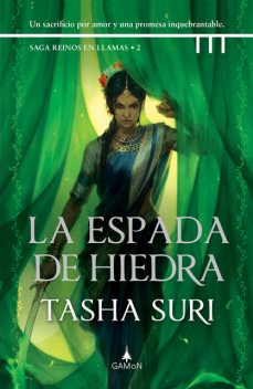 La espada de hiedra, Tasha Suri