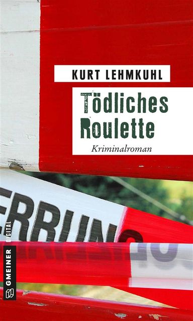Tödliches Roulette, Kurt Lehmkuhl