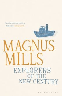 Explorers of the New Century, Magnus Mills