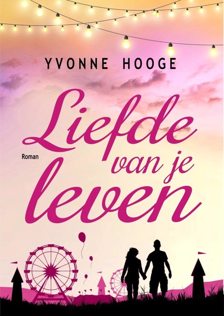 Liefde van je leven, Yvonne Hooge