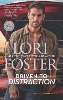 Driven To Distraction, Lori Foster