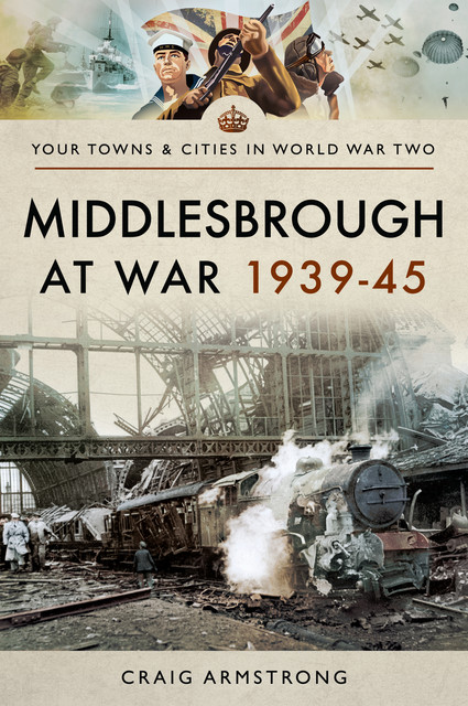 Middlesbrough at War 1939–45, Craig Armstrong