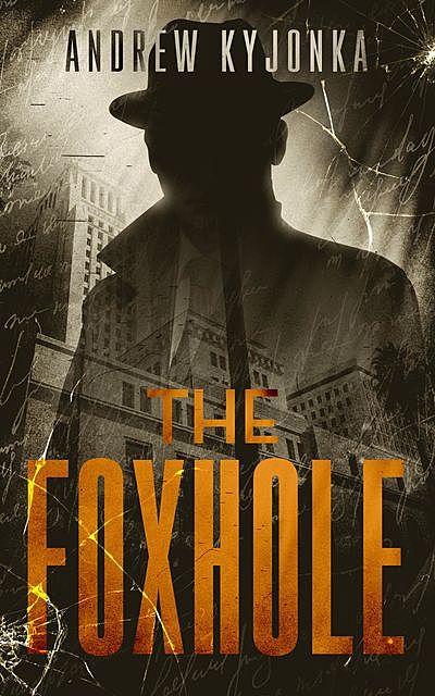 The Foxhole, Andrew Kyjonka