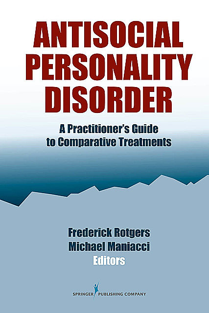 Antisocial Personality Disorder, ABPP, PsyD, Frederick Rotgers
