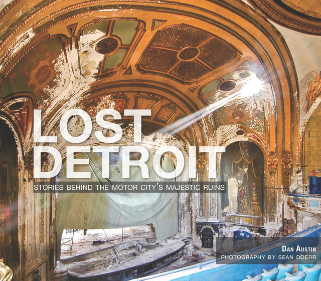 Lost Detroit, Dan Austin