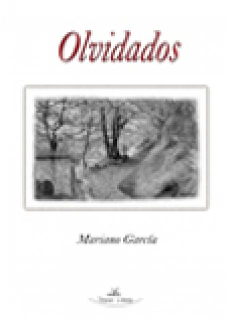 OLVIDADOS, Mariano García