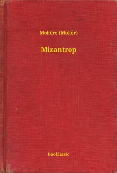 Mizantrop, Molière