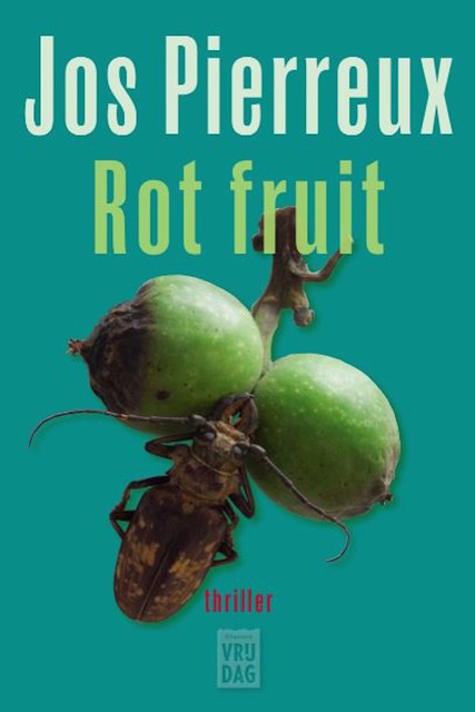 Rot fruit, Jos Pierreux