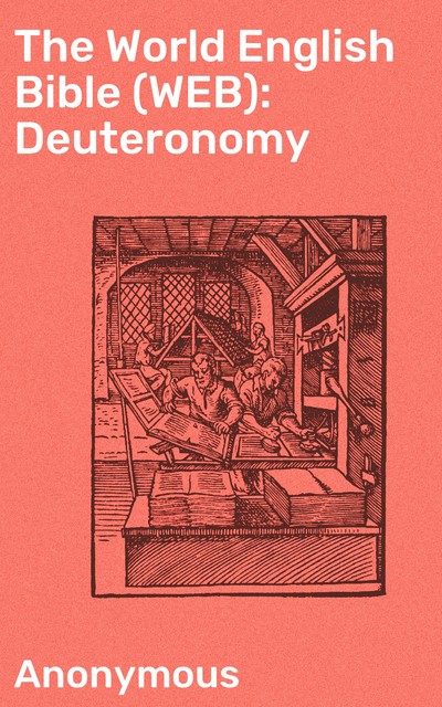 The World English Bible (WEB): Deuteronomy, 