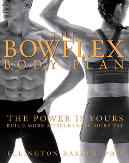 The Bowflex Body Plan, Ellington Darden