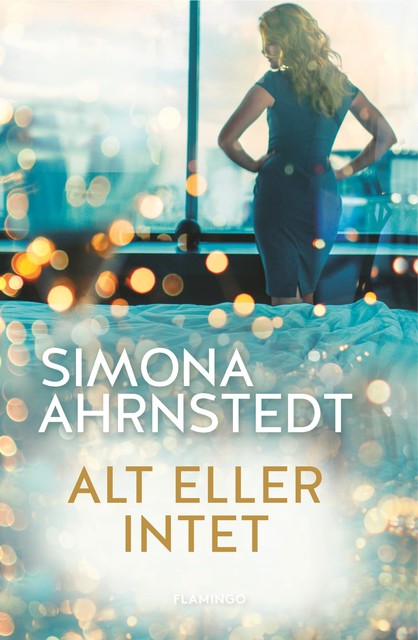 Alt eller intet, Simona Ahrnstedt