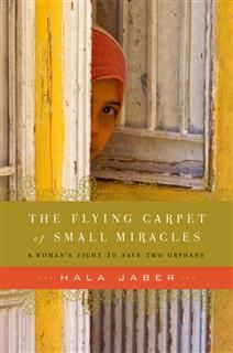 Flying Carpet of Small Miracles, Hala Jaber