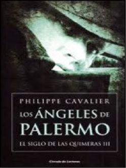 Los Ángeles De Palermo, Philippe Cavalier