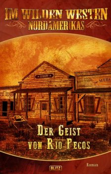 Der Geist von Rio Pecos, H.W. Stein