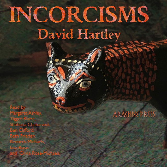 Incorcisms, David Hartley